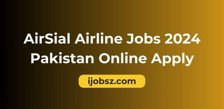 AirSial Airline Jobs 2024 Pakistan Online Apply