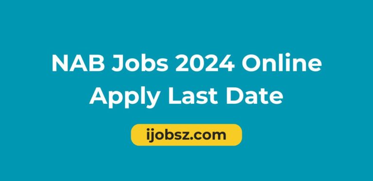 NAB Jobs 2024 Online Apply Last Date
