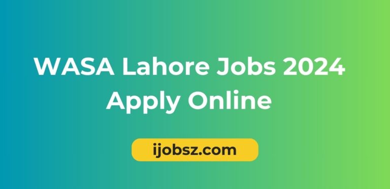 WASA Lahore Jobs 2024 Apply Online