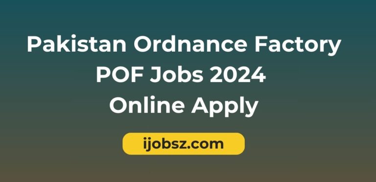 Pakistan Ordnance Factory POF Jobs 2024 Online Apply