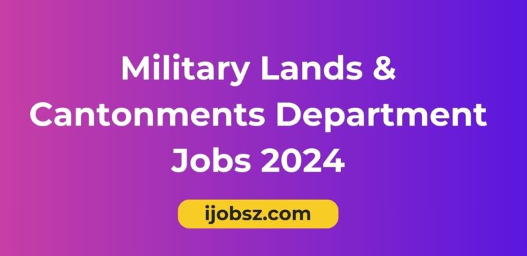 Military Lands & Cantonments Department Jobs 2024