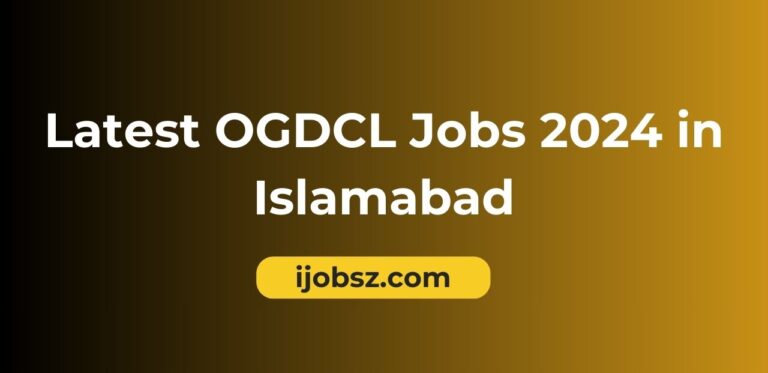 Latest OGDCL Jobs 2024 in Islamabad