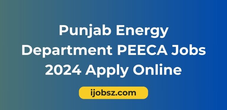 Punjab Energy Department PEECA Jobs 2024 Apply Online