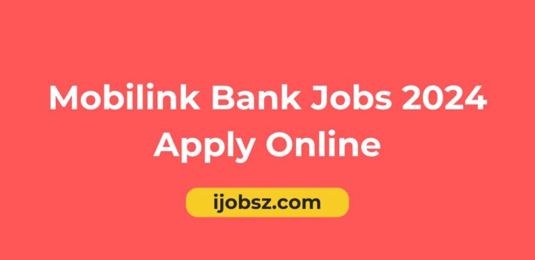 Mobilink Bank Jobs 2024 Apply Online