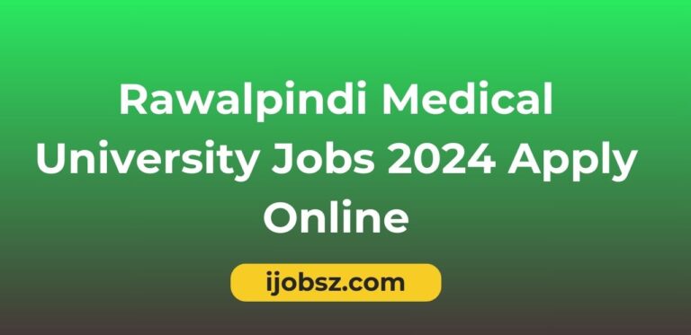 Rawalpindi Medical University Jobs 2024 Apply Online